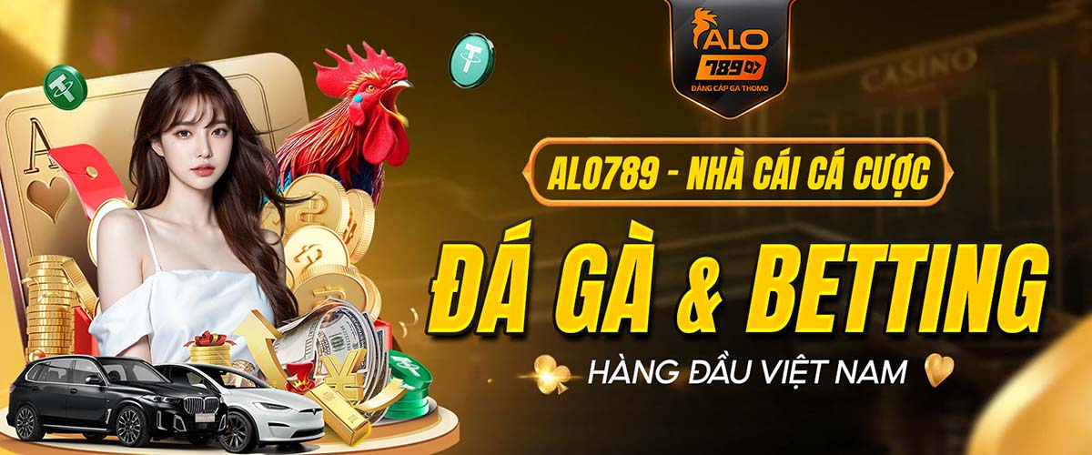 ALO789 RAJA - Link Vào Nhà Cái ALO789.COM Đá Gà Thomo Trực Tiếp T10/2026